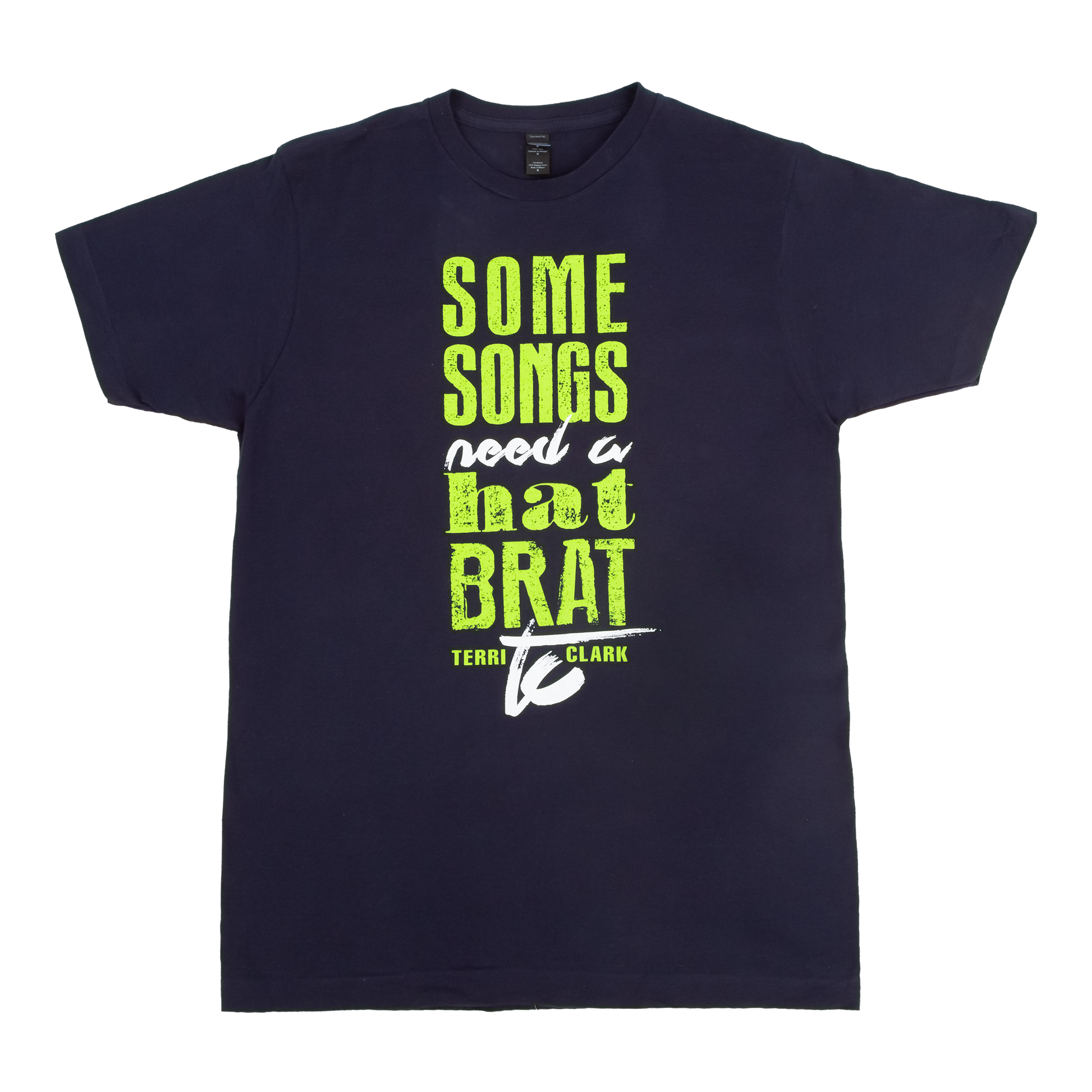 A navy blue short-sleeve t-shirt with a graphic text print on the front reading 'SOME SONGS need a hat BRAT' in lime green and white, with 'TERRI CLARK' printed below.