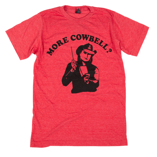 More Cowbell Tee